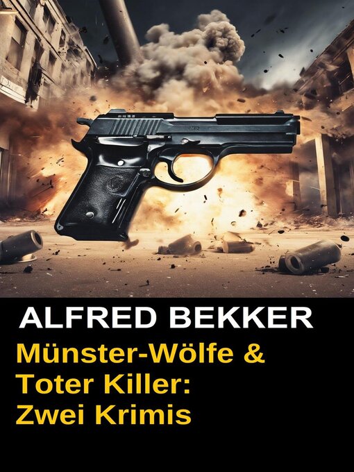 Title details for Münster-Wölfe & Toter Killer by Alfred Bekker - Available